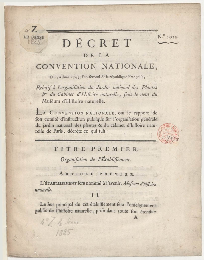 Decreto de la Convención nacional del 10 de junio de 1793, el año dos de la República francesa, en relación a la organización del jardín nacional de Plantas y del gabinete de historia natural, bajo el nombre de Museo de Historia Natural.