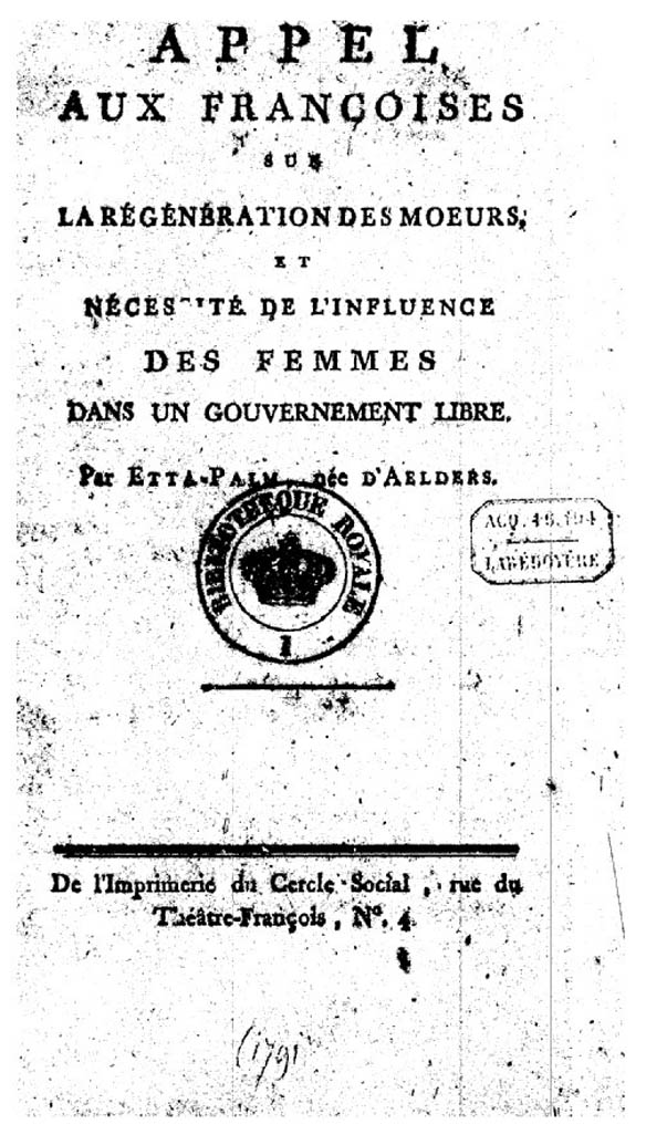 Appell an die Franzosen bezüglich der Wiederherstellung der Moral und der Notwendigkeit des Einflusses von Frauen in einer freien Regierung, 1791