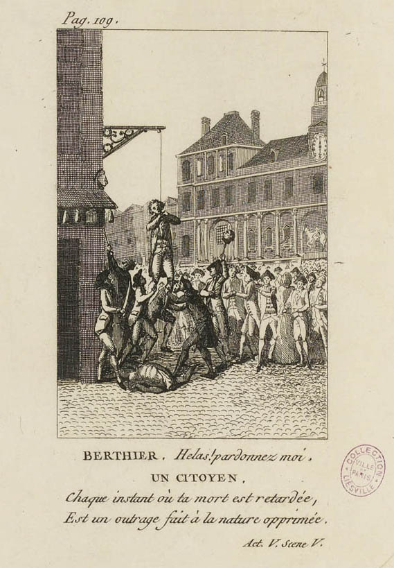 Ahorcamiento de Louis-Bénigne-François Bertier de Sauvigny (1737-1789), Intendente de París, Place de Grève, actual Place del Ayuntamiento, el 22 de julio de 1789